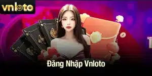 Hướng dẫn đăng nhập Vnloto
